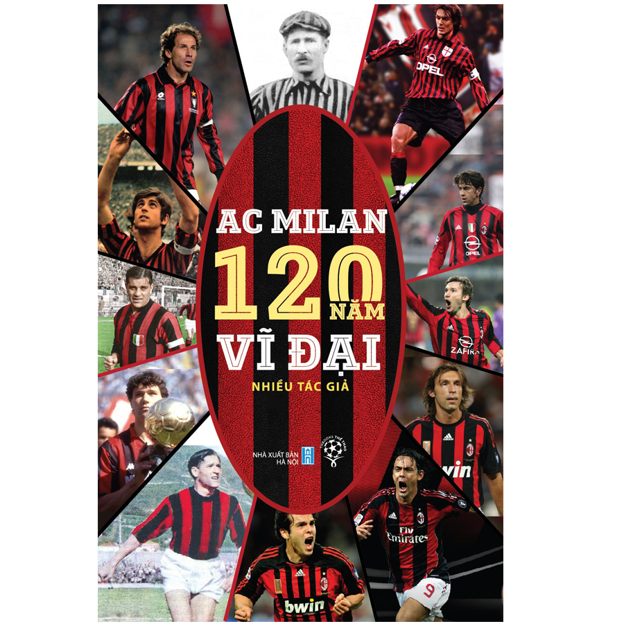 AC Milan - 120 năm vĩ đại