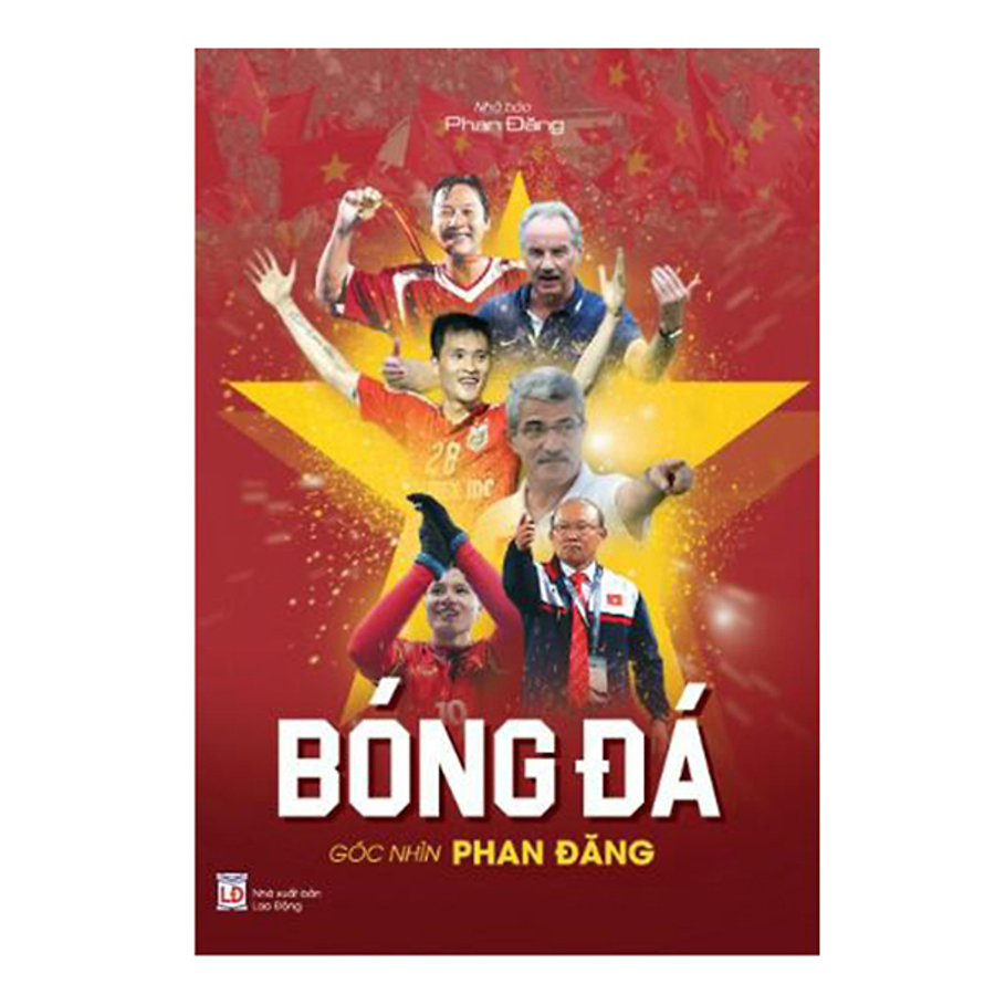 Bóng đá Việt Nam góc nhìn Phan Đăng