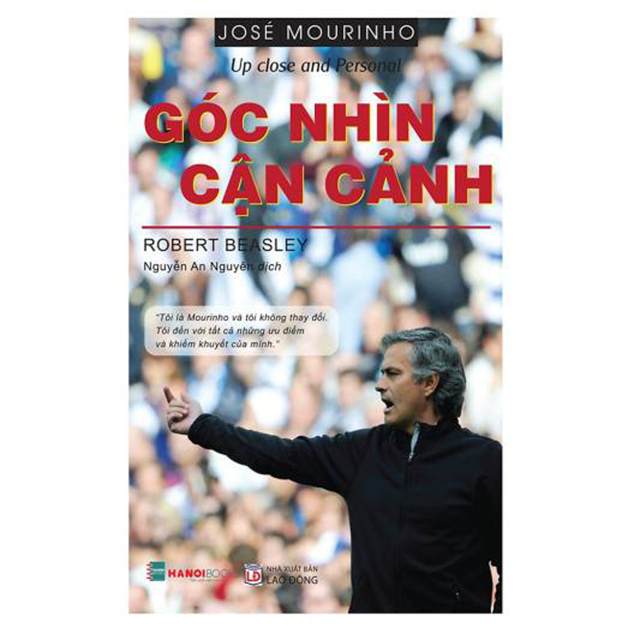 Jose Mourinho - Góc nhìn cận cảnh